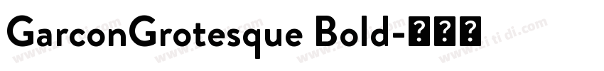 GarconGrotesque Bold字体转换